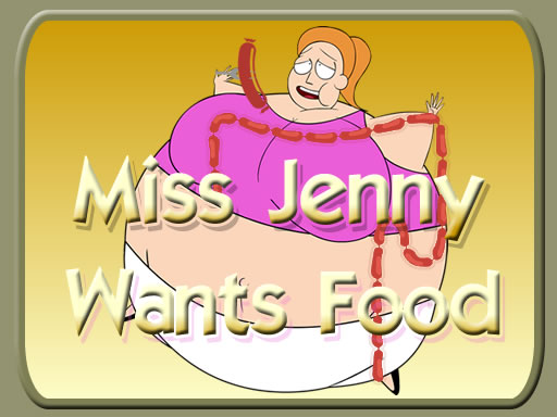 Miss Jenny Wants Food