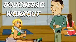 Douchebag Workout 2